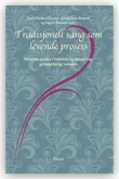 Tradisjonell sang som levende prosess