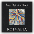 hemlig stod jag/ Rotv&auml;lta
